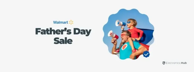 Walmart Father's Day sale 2024 top brands with massive discounts